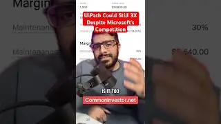 UiPath все еще может вырасти в 3 раза, несмотря на конкуренцию со стороны Microsoft