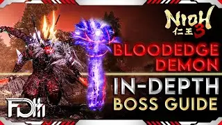 BLOODEDGE DEMON - In-Depth Boss Guide | NiOH 3