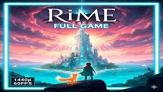 RiME Full Game Playthrough (No Commentary) 1440p 60FPS