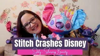 Stitch Crashes Disney July| Sleeping Beauty | Life With Stefy