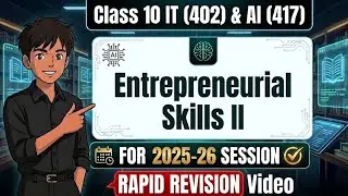 Entrepreneurial Skills | IT/AI Class 10 | Entrepreneurial Skills Rapid Revision