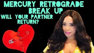 Mercury Retrograde Relationship Break Up. Will Your Partner Return? This Mercury Retrograde Period .