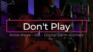 Don't Play - Anne Marie, KSI, Digital Farm Animals - Drum Cover