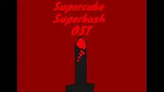 The Slayer (Supercube Superbash)
