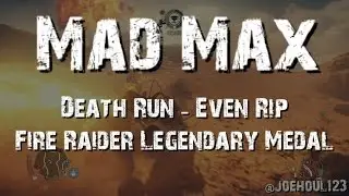 Mad Max - Death Run: Even Rip - Fire Raider Legendary Medal