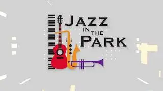 Jazz in the Park 2021 Livestream Event Promo