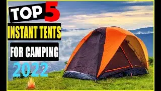 ✅Top 5 Best Instant Tents For Camping Reviews | Best Easiest Tent for Camping 2022 |