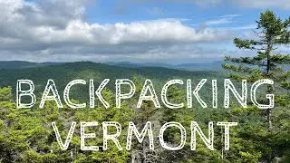 Backpacking Vermont: A SEA OF GREEN - [Appalachian Trail] [4K-UHD]
