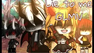 Lie to me ||GLMV|| (Gacha life music video) ♥️