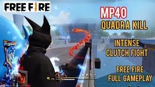 MP40 Quadra Kill 😱 | Intense Clutch Fight 💥 | Free Fire Gameplay