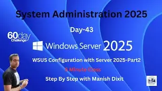 WSUS Configuration with Server 2025—Part 2