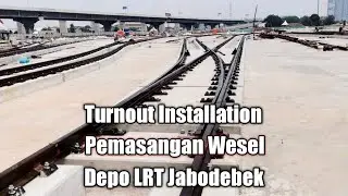 Turnout Installation , Depo LRT Jabodebek