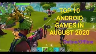 TOP 10 ANDROID GAMES IN AUGUST 2020 | High Graphics (Offline/Online)