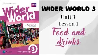 Wider World 3 Unit 3 Lesson 1