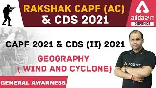 UPSC CAPF AC 2021 | CAPF Assistant Commandant Preparation | CDS 2 2021 |GEOGRAPHY | WIND AND CYCLONE