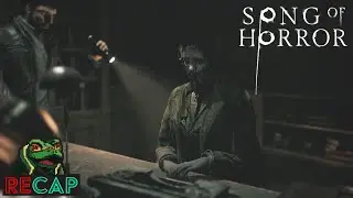 Song Of Horror RECAP
