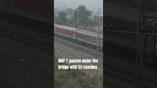 WAP 7 passes under the bridge with 23 coaches|rail fanning|Vande Bharat train|railfanning|trending|
