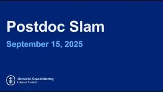 MSK Postdoc Slam 2025