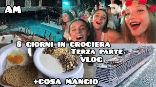 COSA MANGIO E COSA FACCIO IN CROCIERA | VLOG | TERZA PARTE | AM