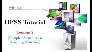 HFSS Tutorials 2/4 | Complex Structures & Assigning Materials | Beginners to Professionals