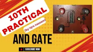 Physics 10th|Practical|Logic Gate|AND GATE|#andgate