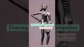 #historygs   Hadppa civilization  Dancing girl.  👰  Mohanzodaro