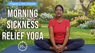 20 Min Prenatal Yoga for Morning Sickness Relief | First Trimester
