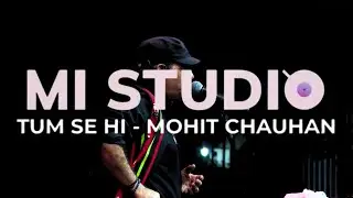 Tum Se Hi Live | @MohitChauhanOfficial  | MI Studio | Mood Indigo 2023