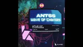 Antss - Wave Of Changes (Extended Mix) [KALUKI MUSIK]