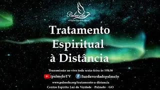 Tratamento Espiritual à Distância - 30/01/2026
