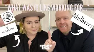 WHAT WAS IT LIKE WORKING FOR MULBERRY | WORKING FOR A LUXURY FASHION BRAND | MULBERRY ENGLAND