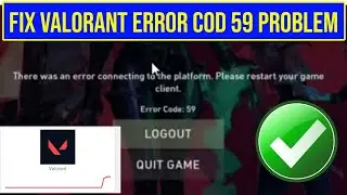 How To Fix Valorant Error Cod 59 problem / Valorant login error 59 fixed / Valorant server down