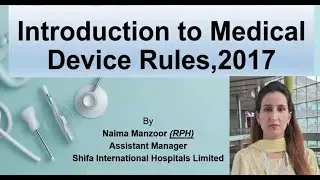 Introduction to Medical Devices Rules 2017. A Brief Overview Of DRAP Requirement