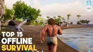 Top 15 Best OFFLINE Survival Games for Android & iOS 2021 | Survival Games For Android