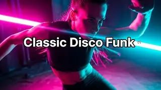 Classic Disco Funk | Smooth Latin Dance Grooves for Class & Workout