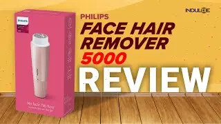 Philips Face Hair Remover 5000 Review: Indulge Gadgets