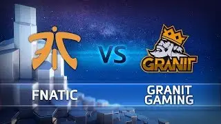 HGC 2018 - Фаза 2 - Неделя 2 - Fnatic против Granit Gaming - 2 игра