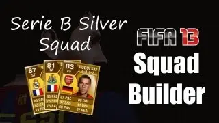 FIFA 13 | FUT - AMAZING Serie B Silver Squad Builder!