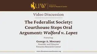 FRC Director George A. Mocsary in Courthouse Steps Oral Argument: Wolford v. Lopez