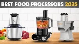 Top 5 Best Food Processors (2025) - Ultimate Buyer's Guide & Reviews