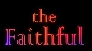 The Faithful - Official Music Video