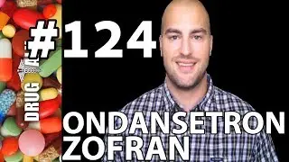 ONDANSETRON (ZOFRAN) - PHARMACIST REVIEW - #124