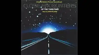 John Williams - Main Title and Mountain Visions - (Close Encounters of the Third Kind, 1977)