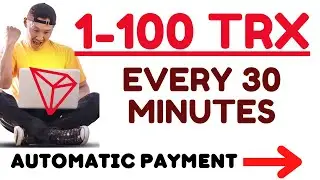 100 Free TRX Every 30 Minutes Instant Payout #freetrx #freetrxsite