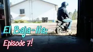 El Baja-Ha Ep.#7: Amazon Carb Test Drive FAIL!