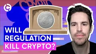 Will Regulation Kill Crypto? | Crypto Culture Show