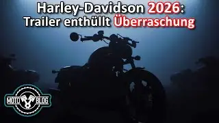 Unerwartet: Harley-Davidson Modelljahr 2026  Trailer Analyse
