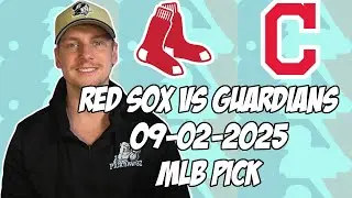 Boston Red Sox vs Cleveland Guardians 9/2/25 MLB Pick & Prediction | MLB Betting Tips