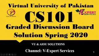 CS101-Introduction To Computing  GDB Solution Spring 2020