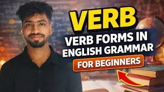 Verb Forms in English Grammar | V1 V2 V3 with Rules & Examples | For Beginners |RBEnglishHub 
